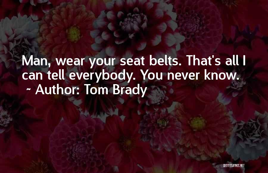 Tom Brady Quotes 1909815