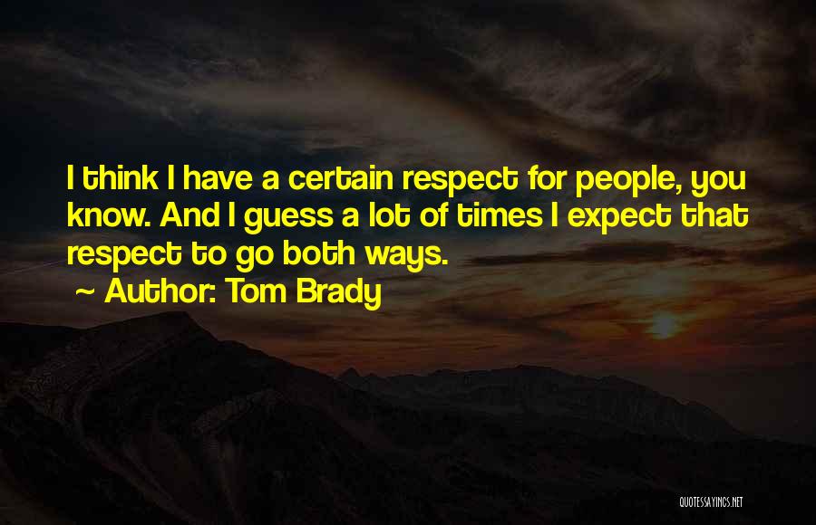 Tom Brady Quotes 2042090