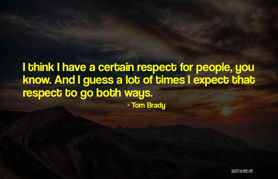 Tom Brady Quotes 2042090