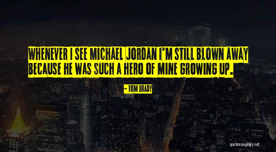 Tom Brady Quotes 2043682 Tom Brady Quotes 2043682