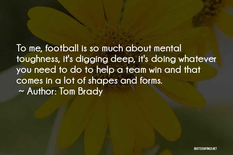 Tom Brady Quotes 302361