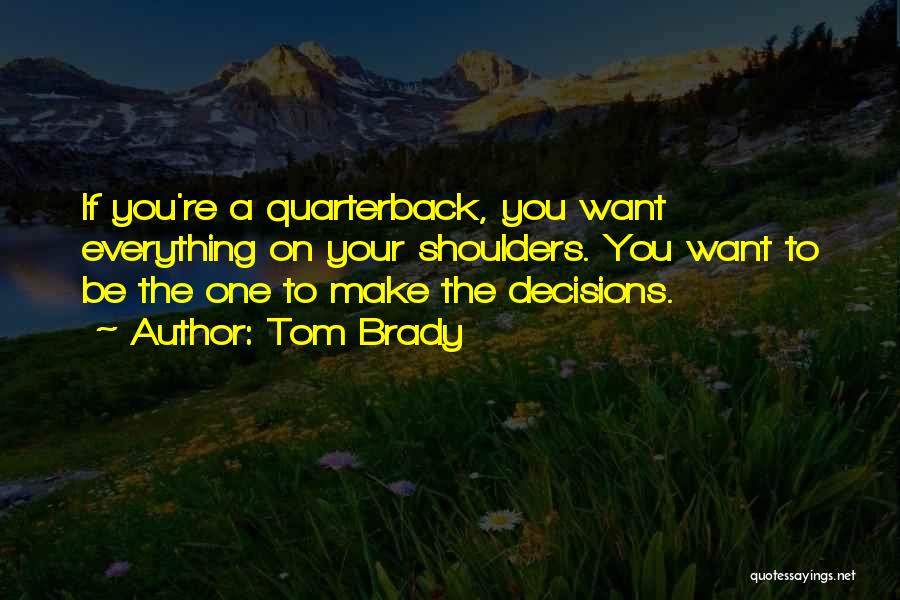 Tom Brady Quotes 437312