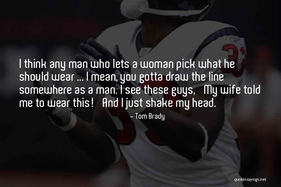 Tom Brady Quotes 444421