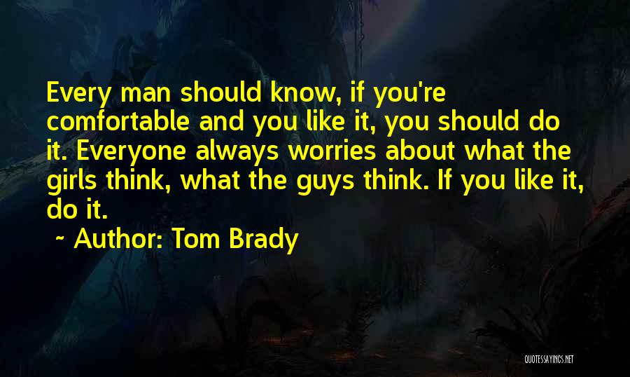 Tom Brady Quotes 678652