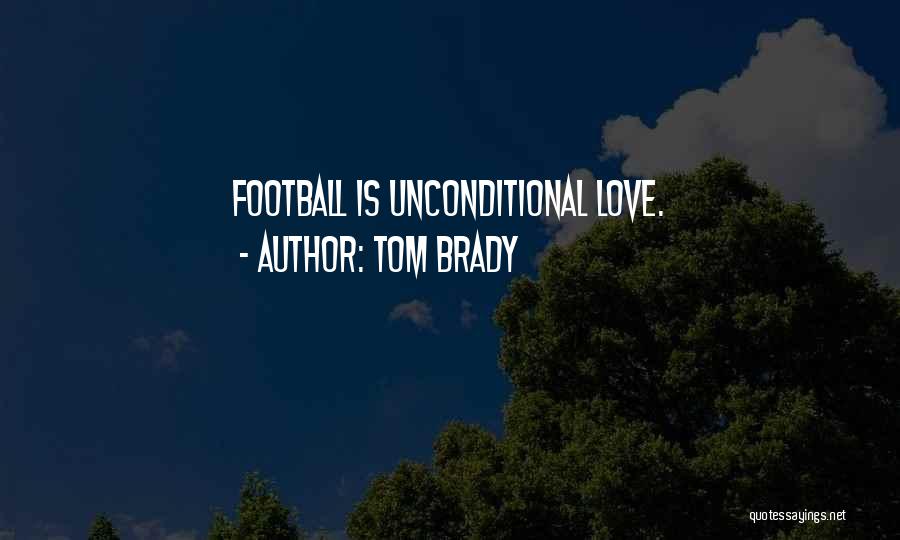 Tom Brady Quotes 781537