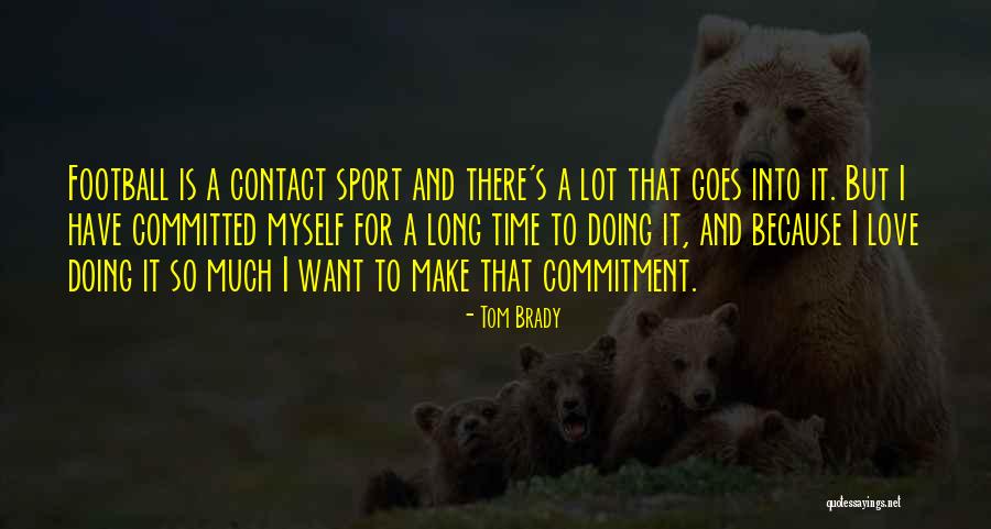 Tom Brady Quotes 988176 Tom Brady Quotes 988176