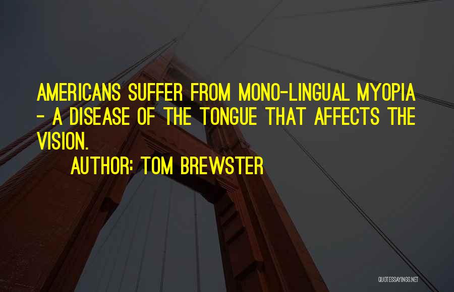 Tom Brewster Quotes 1680472