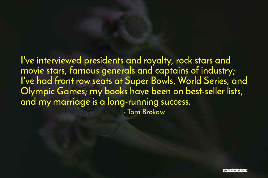 Tom Brokaw Quotes 1050580 Tom Brokaw Quotes 1050580
