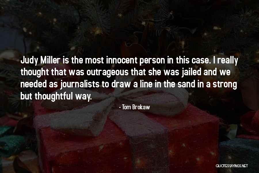Tom Brokaw Quotes 1063581 Tom Brokaw Quotes 1063581