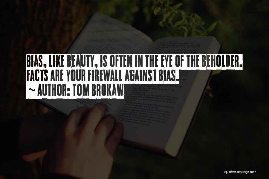 Tom Brokaw Quotes 1171027