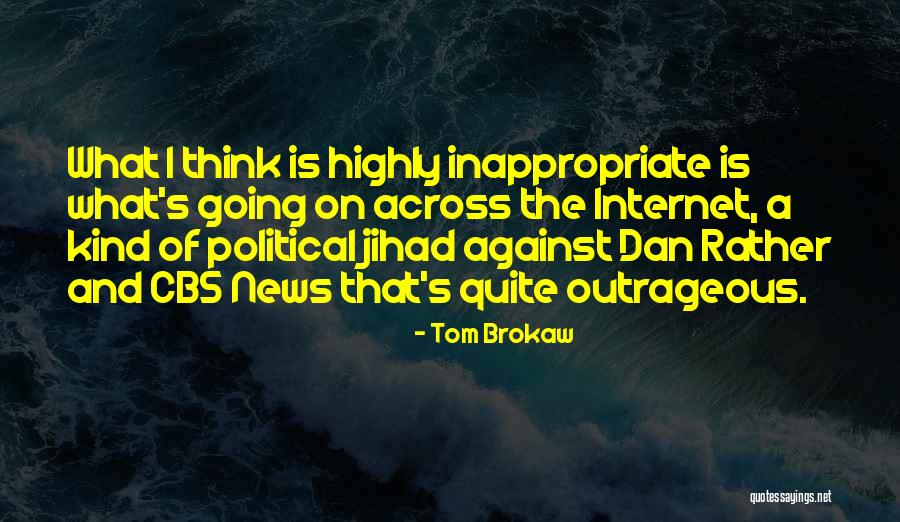 Tom Brokaw Quotes 1242664