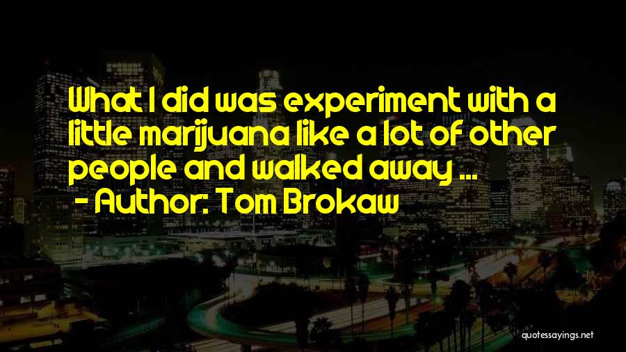 Tom Brokaw Quotes 1515756