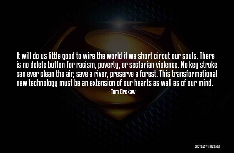 Tom Brokaw Quotes 1617049 Tom Brokaw Quotes 1617049