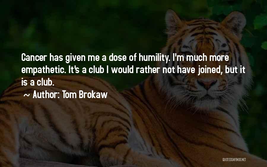 Tom Brokaw Quotes 1712833