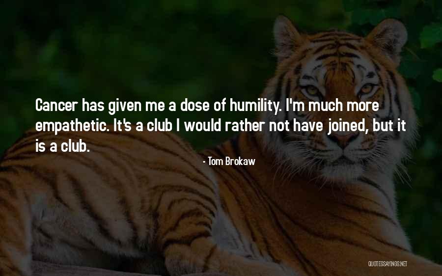 Tom Brokaw Quotes 1712833 Tom Brokaw Quotes 1712833
