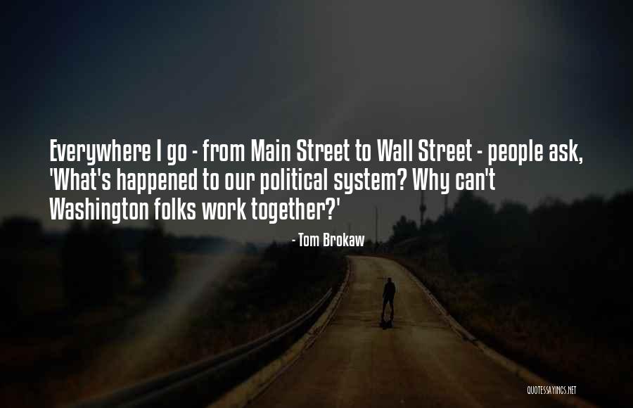 Tom Brokaw Quotes 1885207 Tom Brokaw Quotes 1885207