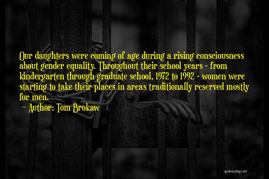 Tom Brokaw Quotes 1937606