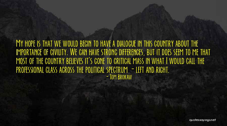 Tom Brokaw Quotes 2073184 Tom Brokaw Quotes 2073184