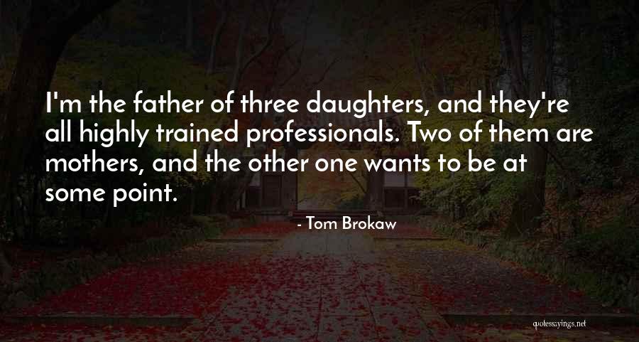 Tom Brokaw Quotes 321063