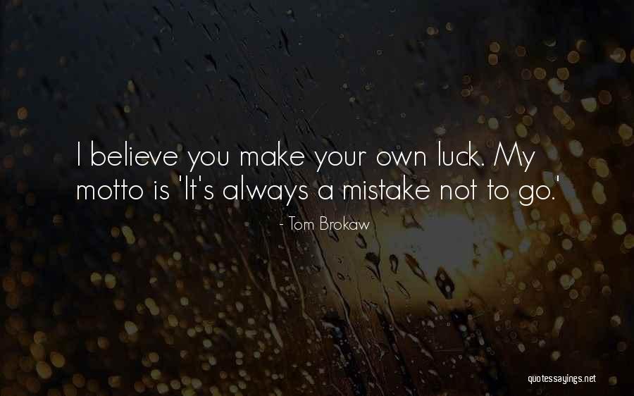 Tom Brokaw Quotes 534079 Tom Brokaw Quotes 534079