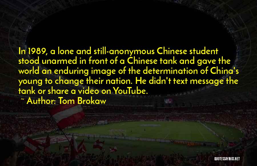 Tom Brokaw Quotes 625502