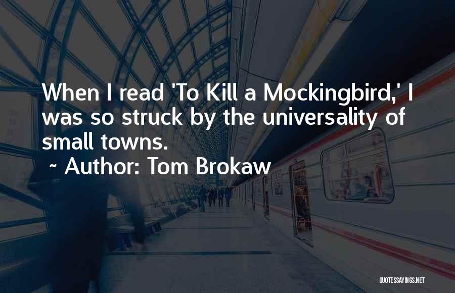 Tom Brokaw Quotes 690589