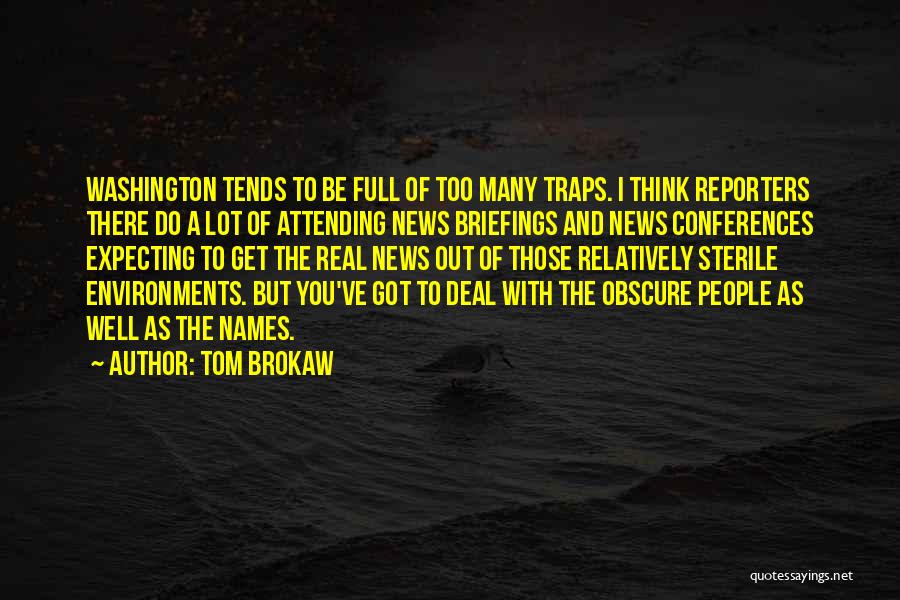 Tom Brokaw Quotes 691326