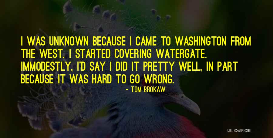 Tom Brokaw Quotes 703612