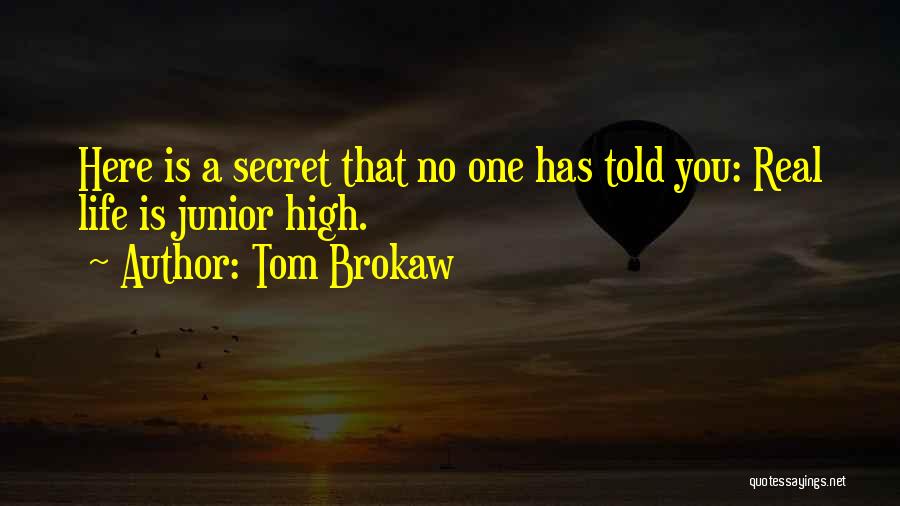 Tom Brokaw Quotes 803196