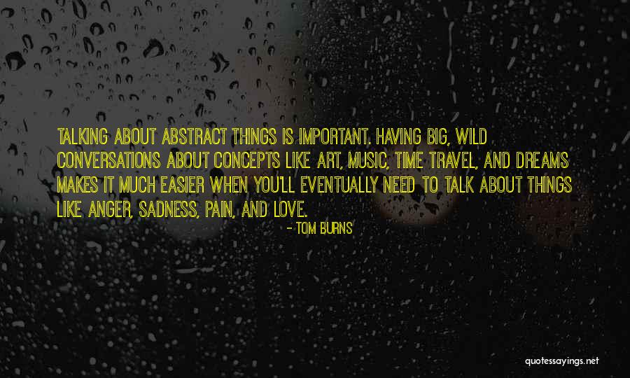 Tom Burns Quotes 974375 Tom Burns Quotes 974375
