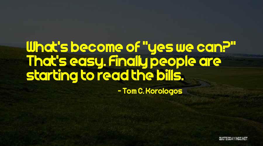 Tom C. Korologos Quotes 2164458 Tom C. Korologos Quotes 2164458