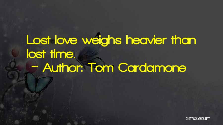 Tom Cardamone Quotes 1821828