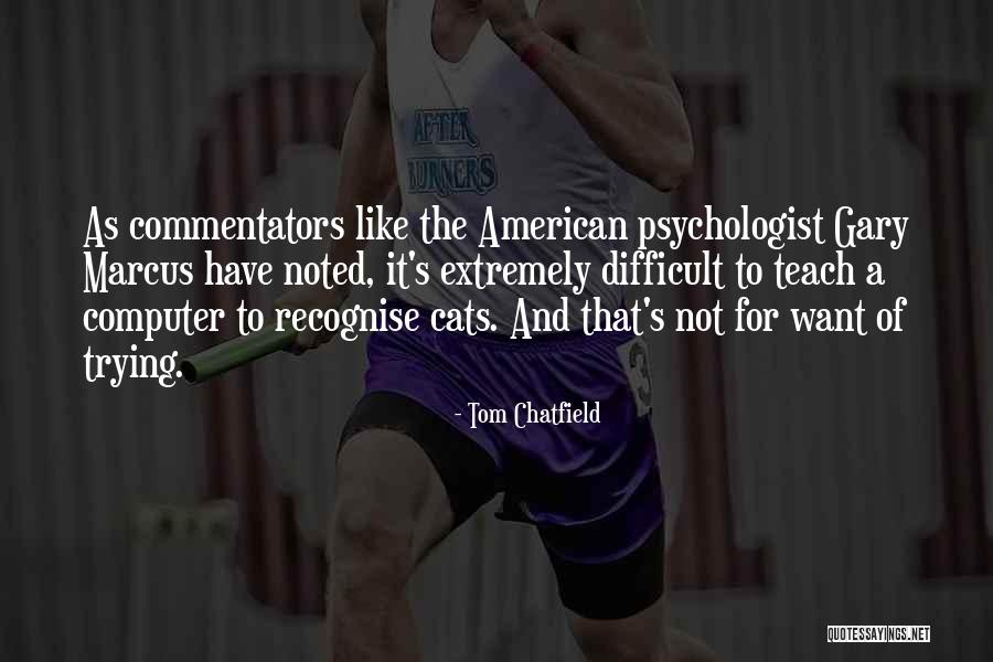 Tom Chatfield Quotes 2097301 Tom Chatfield Quotes 2097301