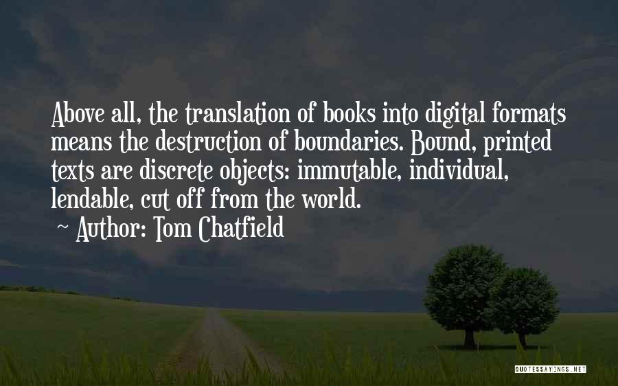 Tom Chatfield Quotes 2177763