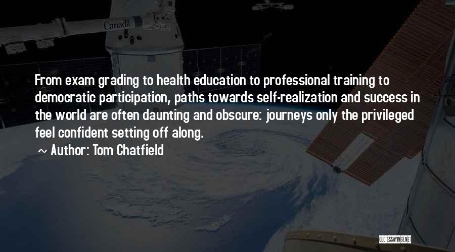 Tom Chatfield Quotes 418577