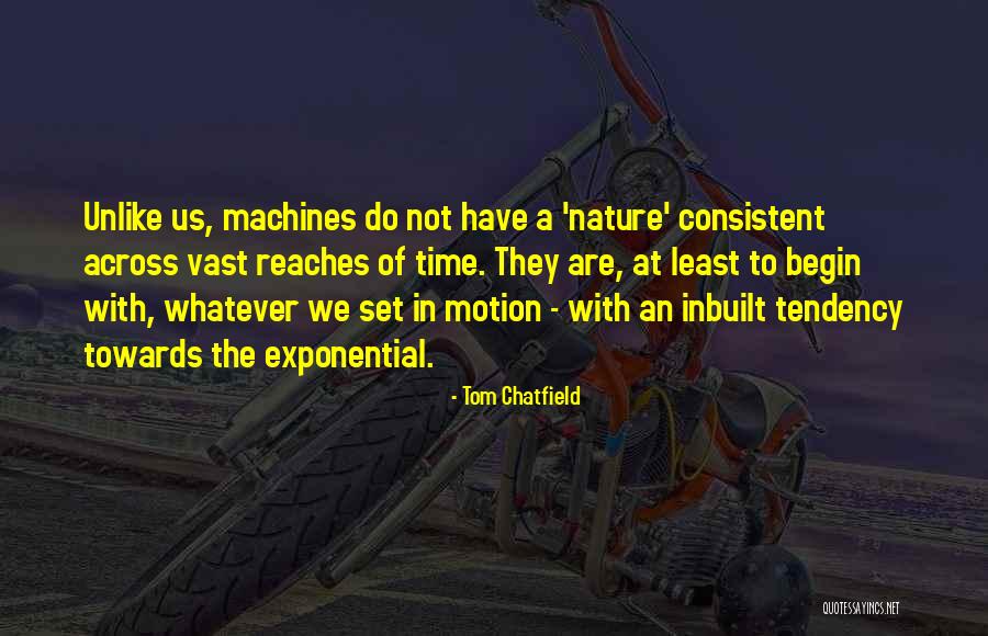 Tom Chatfield Quotes 772078