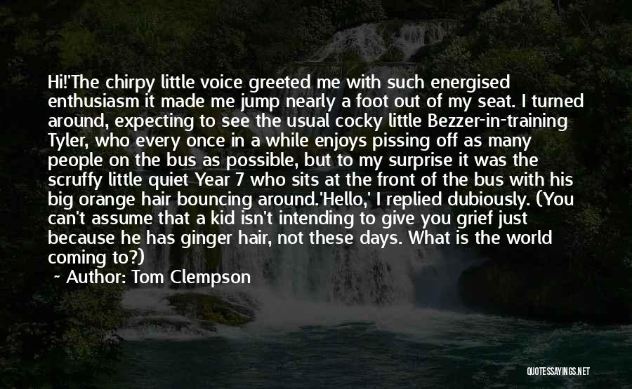 Tom Clempson Quotes 769965