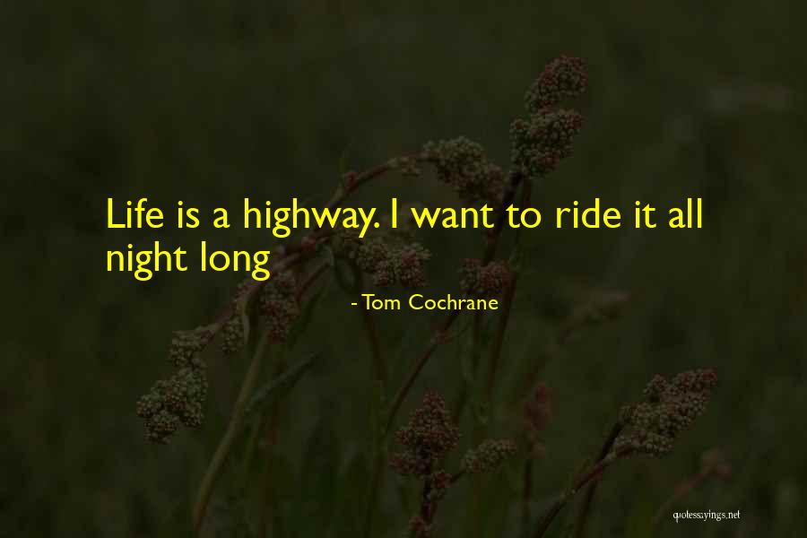 Tom Cochrane Quotes 1697650