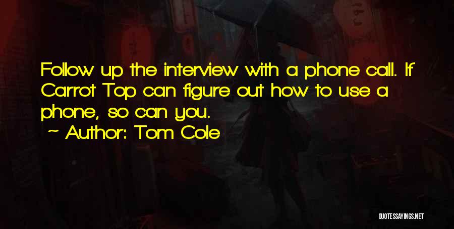 Tom Cole Quotes 583285