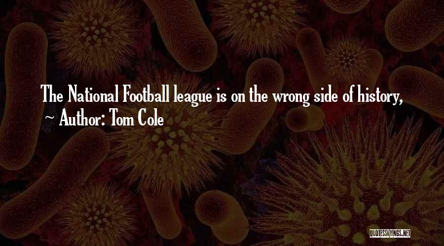 Tom Cole Quotes 715300