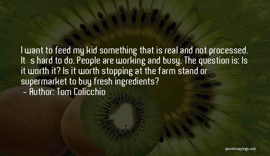 Tom Colicchio Quotes 1980731