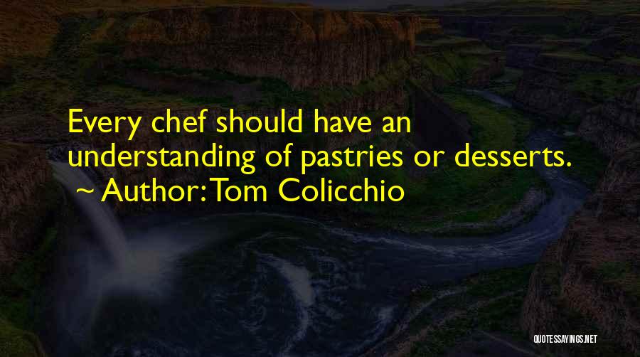 Tom Colicchio Quotes 2002496