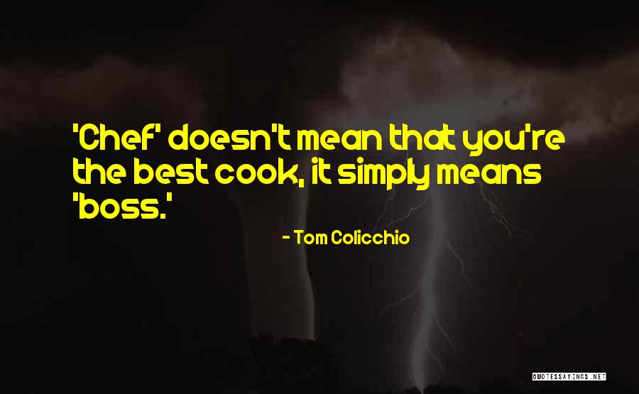 Tom Colicchio Quotes 2054220