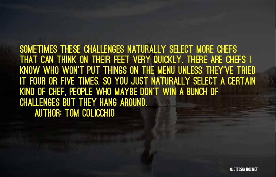 Tom Colicchio Quotes 2238680
