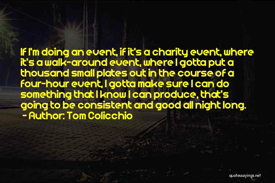 Tom Colicchio Quotes 501622