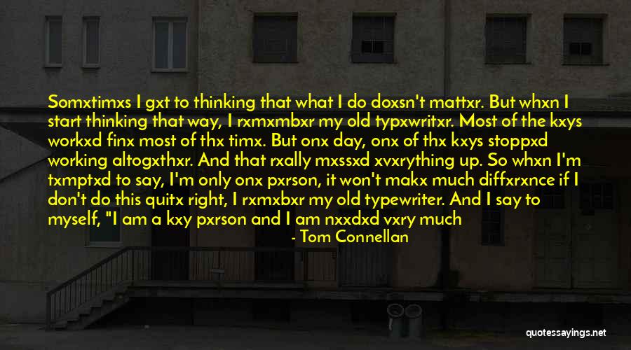 Tom Connellan Quotes 1878380 Tom Connellan Quotes 1878380