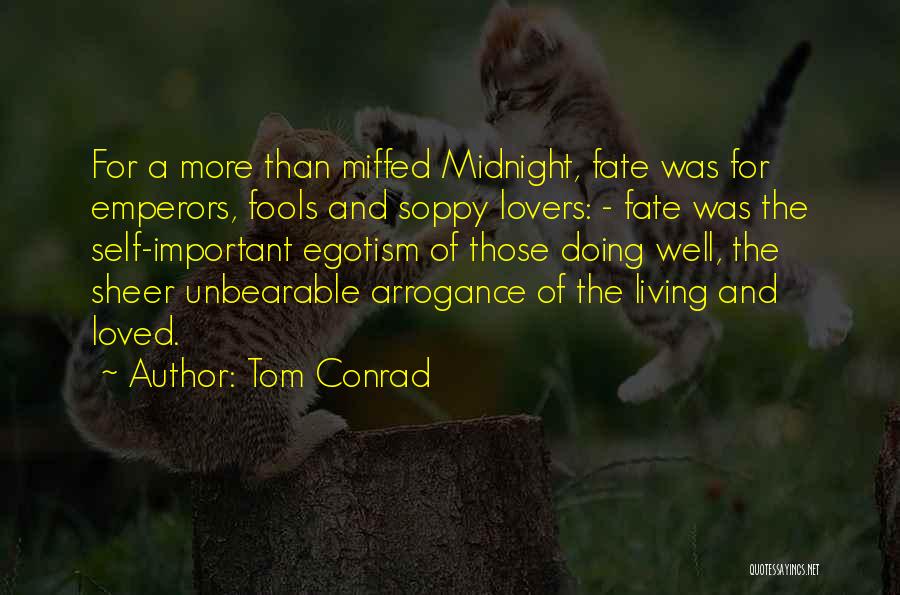 Tom Conrad Quotes 1991181