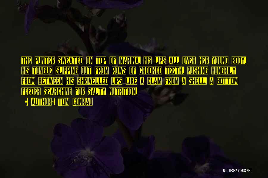 Tom Conrad Quotes 2097485 Tom Conrad Quotes 2097485