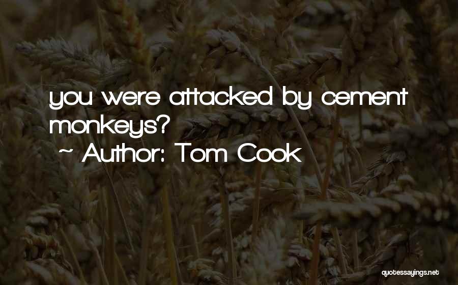 Tom Cook Quotes 814814