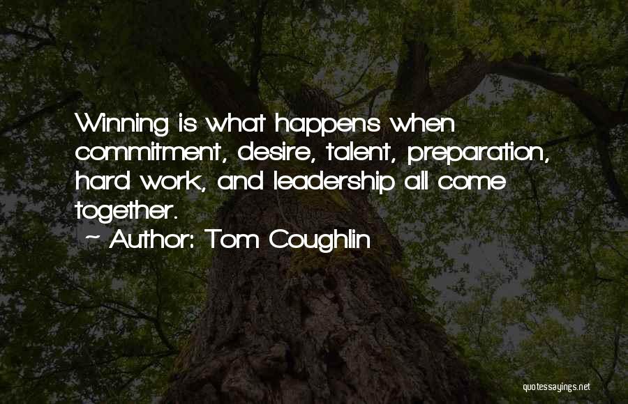 Tom Coughlin Quotes 573578
